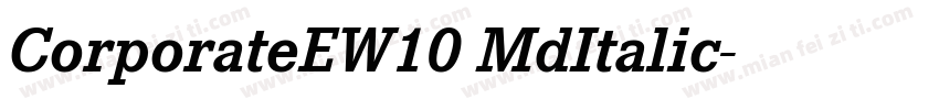 CorporateEW10 MdItalic字体转换
